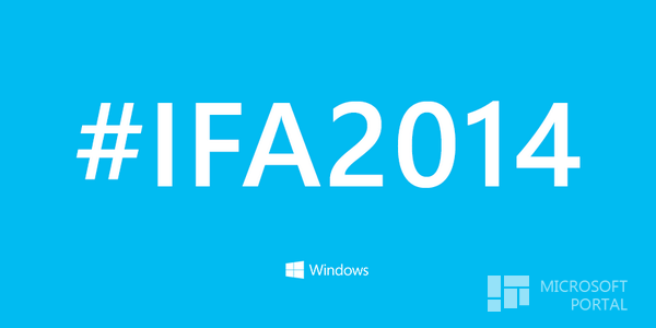 Microsoft дразнит значимыми событиями в стане Windows на конференции IFA 2014