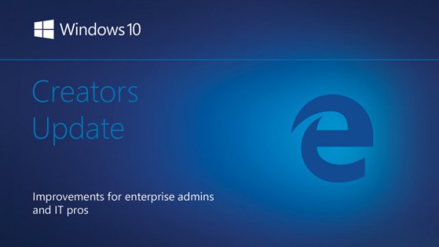 Edge в Creators Update: улучшения для администраторов предприятий и ИТ-специалистов