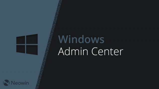 Microsoft анонсировала Windows Admin Center Preview 1903