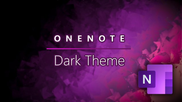 OneNote для Windows 10 получит тёмный режим и улучшенную навигацию