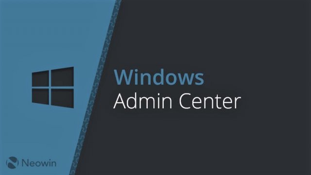 Microsoft выпустила Windows Admin Center Preview 1907