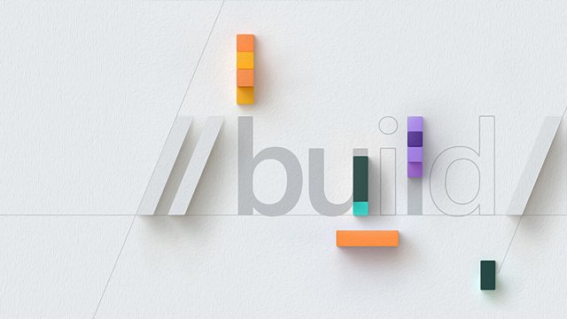 Конференция Build 2021 пройдёт c 25 по 27 мая