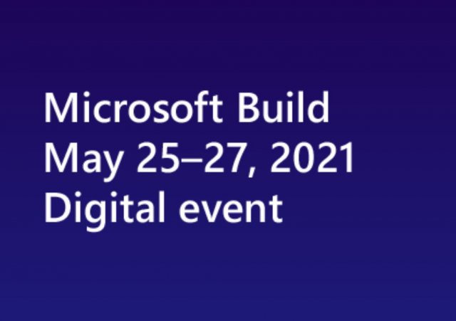 Microsoft отрыла регистрацию на Microsoft Build 2021